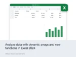 Microsoft Excel 2024 for PC – Analyze data with dynamic arrays and new functions in Excel 2024