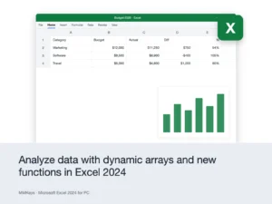 Microsoft Excel 2024 for PC – Analyze data with dynamic arrays and new functions in Excel 2024