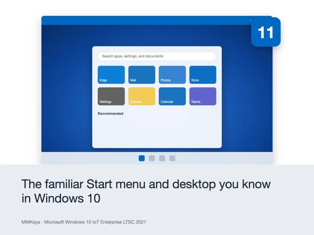 Microsoft Windows 10 IoT Enterprise LTSC 2021 – The familiar Start menu and desktop you know in Windows 10
